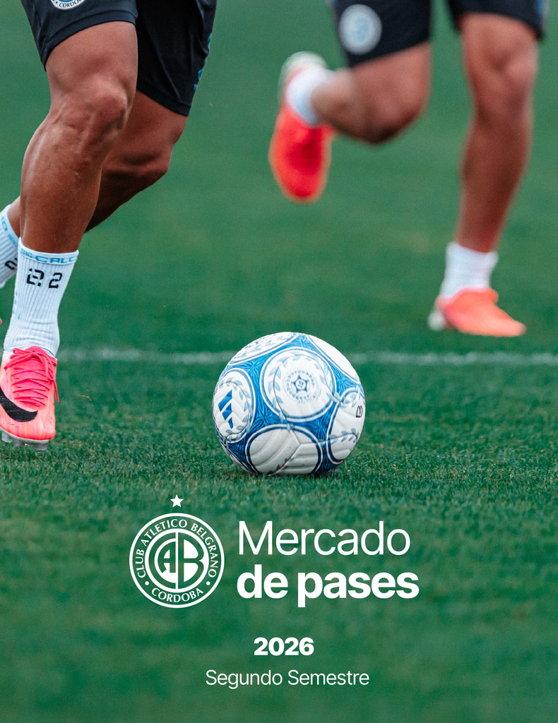Belgrano puso a disposición de sus socios y socias el informe del Mercado de Pases del fútbol profesional masculino, correspondiente a la segunda mitad de 2026.